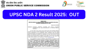 UPSC NDA 2 Result 2025: (upsc.gov.in पर जारी) मेरिट सूची पीडीएफ डाउनलोड करें और एसएसबी साक्षात्कार विवरण देखें