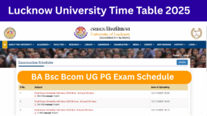 Lucknow University Time Table 2025: (lkouniv.ac.in) OUT at BA BSc, BCom, MA, M.sc Exam Date Exam Schedule 2025-26