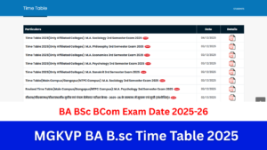 MGKVP Time Table 2025: Out at mgkvp.ac.in MGKVP BA BSC BCOM UG, PG Exam Date Sheet 2025