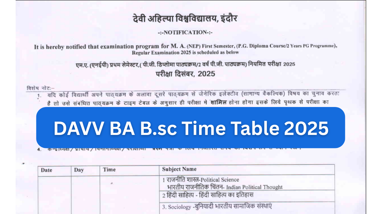 DAVV Time Table 2025: (OUT) dauniv.ac.in देवी अहिल्या विश्वविद्यालय BA B.sc B.com UG, PG Exam Schedule 2025