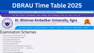 DBRAU Date Sheet 2025: Out at dbrau.ac.in: Download DBRAU BA B.sc UG and PG Odd Semester Exam Schedule