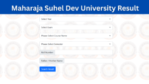 Maharaja Suhel Dev University Result 2026: OUT at msdu.ac.in MSDU BA B.sc B.com UG, PG Result 2026
