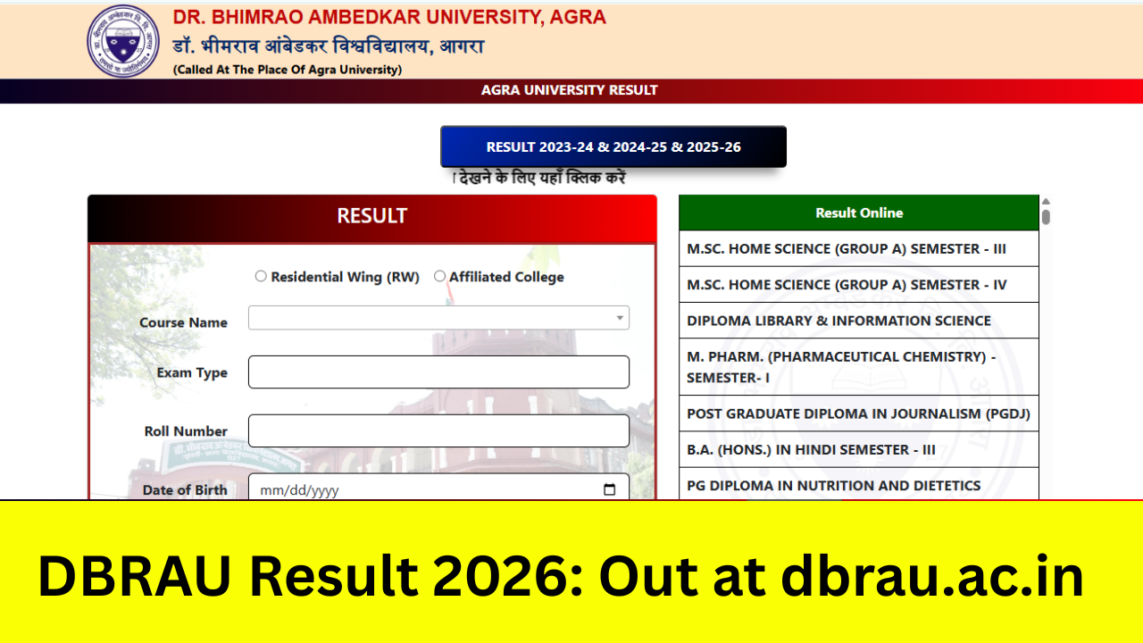 DBRAU Result 2026: Out at dbrau.ac.in BA B.Sc B.Com विषम सेमेस्टर रिजल्ट, 2026 यहां से चेक करें मार्कशीट
