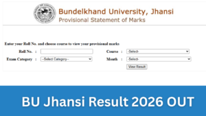 BU Jhansi Result 2026: OUT, Check BA B.sc B.com MA Result 2026 @bujhansi.ac.in