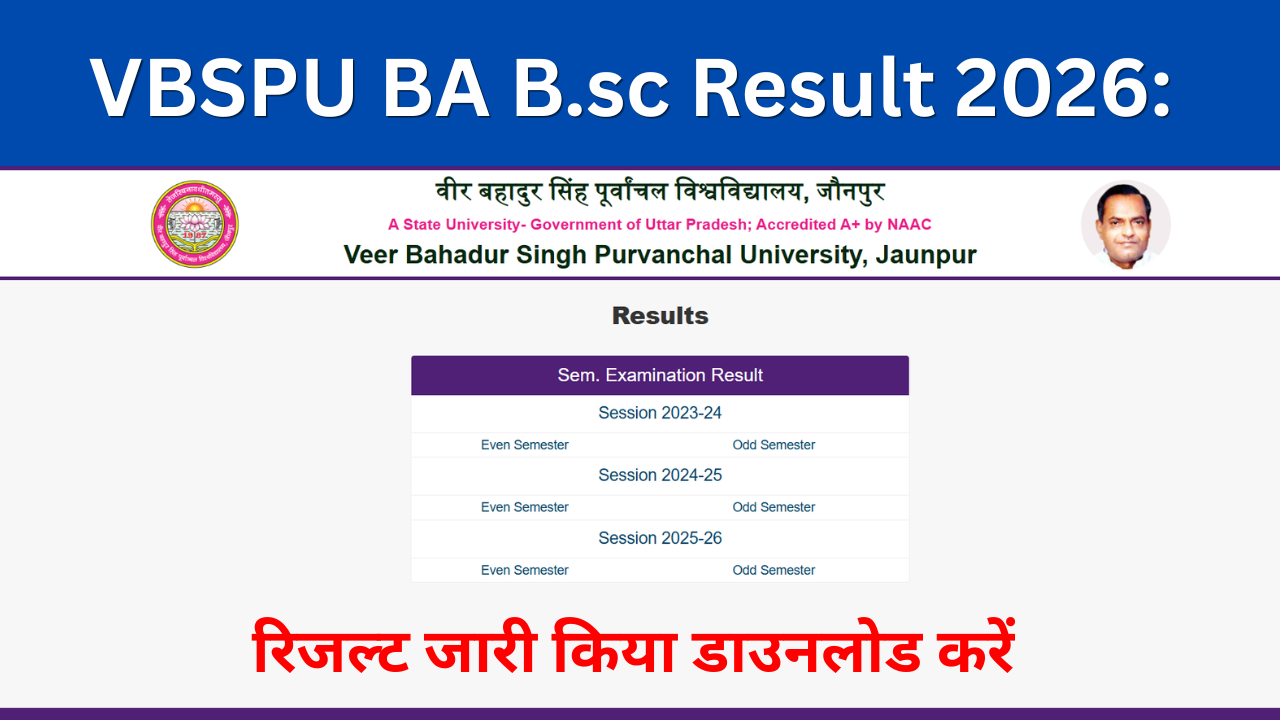 VBSPU Result 2026: OUT at vbspu.ac.in: Download BA B.sc UG, PG Odd Semester मार्कशीट PDF डाउनलोड करें