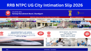 RRB NTPC Undergraduate City Intimation Slip 2026: Out rrb.digialm.com CEN 07/2025 Link Active, Download PDF Link